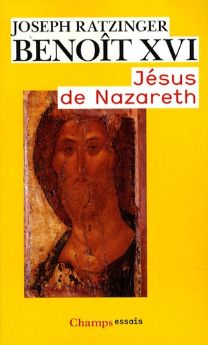  Benoît XVI - Jésus de Nazareth - Tome 1, Du baptême dans le Jourdain à la Transfiguration.
