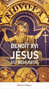  Benoît XVI - Jésus est ressuscité.