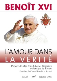  Benoît XVI - L'amour dans la vérité Caritas in veritate.