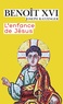  Benoît XVI - L'enfance de Jésus.