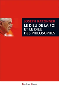 Le Dieu de la foi et le Dieu des philosophes