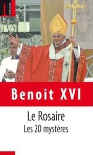  Benoît XVI - Le Rosaire - Les 20 mystères.
