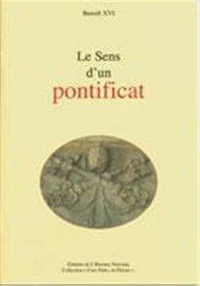 Le Sens d'un pontificat