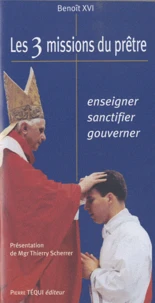 Les 3 missions du prêtre : enseigner, sanctifier, gouverner