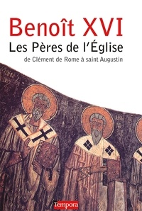  Benoît XVI - Les Pères de l'Eglise - de Clément de Rome à saint Augustin.