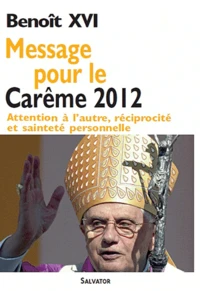 Message pour le Carême 2012