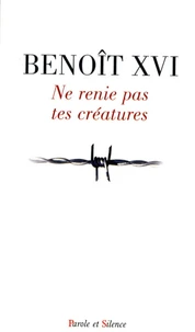 Ne renie pas tes créatures