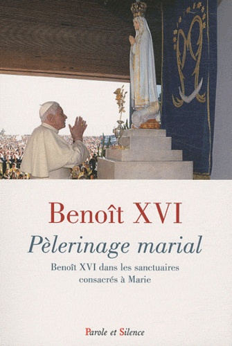  Benoît XVI - Pèlerinage marial - Benoît XVI dans les sanctuaires consacrés à Marie.