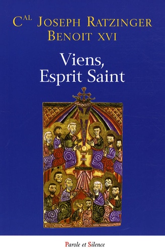  Benoît XVI - Viens, Esprit Saint ! - Homélies de Pentecôte.