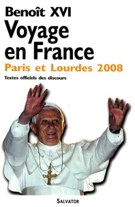  Benoît XVI - Voyage apostolique en France - A l'occasion du 150e anniversaire des apparitions de Lourdes.