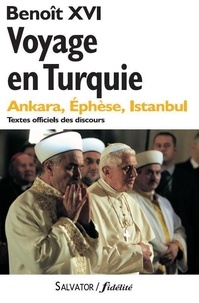  Benoît XVI - Voyage apostolique en Turquie - 28 novembre-1er décembre 2006. Textes officiels des discours.