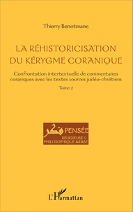 La réhistoricisation du kérygme coranique