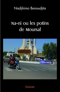 Na ni ou les potins de moursal