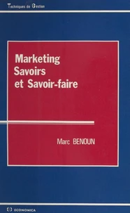 Marketing, savoirs et savoir-faire
