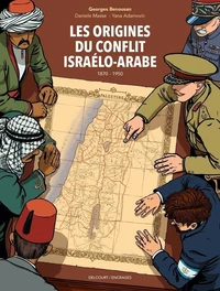 Les origines du conflit israélo-arabe 1870-1950