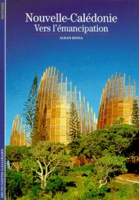 Nouvelle-Caledonie. Vers L'Emancipation