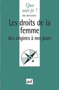 Les Droits De La Femme. Des Origines A Nos Jours, 4eme Edition