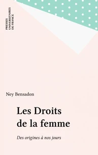 Les Droits De La Femme. Des Origines A Nos Jours, 4eme Edition