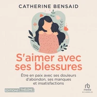 S'aimer avec ses blessures