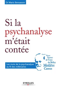 Si la psychanalyse m'était contée
