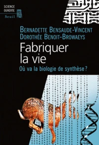 Fabriquer la vie