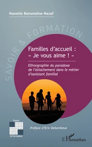 Familles d’accueil : "Je vous aime !"