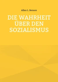 Die Wahrheit über den Sozialismus