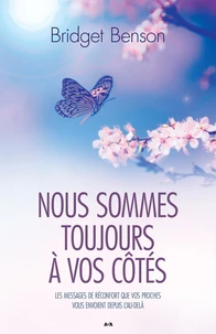 Nous sommes toujours à vos côtés