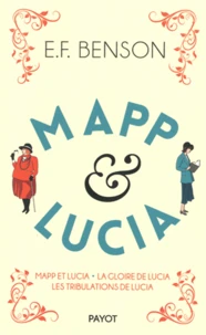 Mapp et Luccia ; La gloire de Lucia ; Les tribulations de Lucia