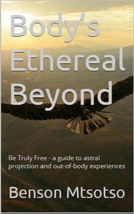 Body’s Ethereal  Beyond