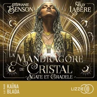 La mandragore de cristal - Agate et Gradele - Tome 3