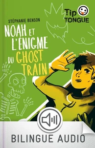 Noah et l'énigme du ghost train