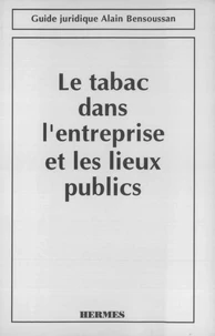Le Tabac Dans L'Entreprise Et Les Lieux Publics