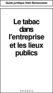 Le Tabac Dans L'Entreprise Et Les Lieux Publics