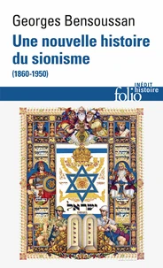 Nouvelle histoire du sionisme (1860-1950)