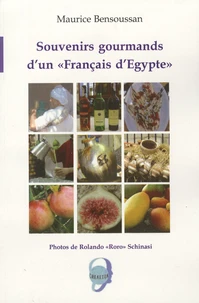 Souvenirs gourmands d'un "Français d'Egypte"