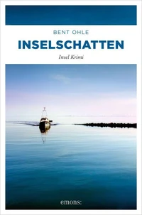 Inselschatten. Inselpolizist Nils Petersen ermittel auf Amrum und Föhr - sein 4. Fall