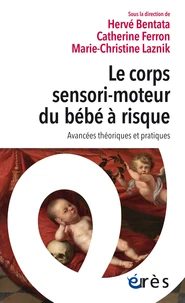 Le corps sensori-moteur du bébé à risque