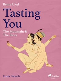 Tasting You: The Mountain &amp; The Story