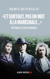 Et surtout, pas un mot à la maréchale...
