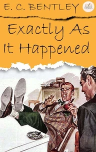 Exactly As It Happened