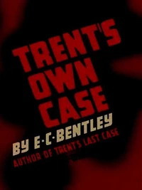 Trent's Own Case