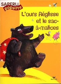 L'ours Réglisse et le sac-à-malices