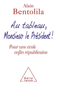 Au tableau, monsieur le Président !
