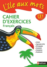 L'île aux mots Cahier d'exercices Français CE1