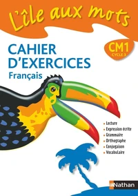 L'île aux mots Cahier d'exercices français CM1