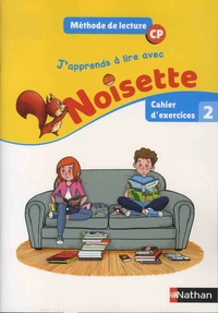 Méthode de lecture CP J'apprends à lire avec Noisette