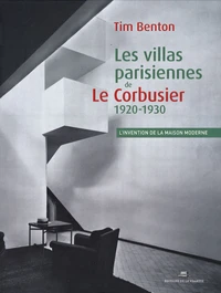 Les villas parisiennes de Le Corbusier et Pierre Jeanneret (1920-1930)