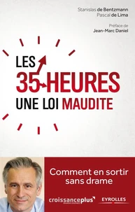 Les 35 heures une loi maudite