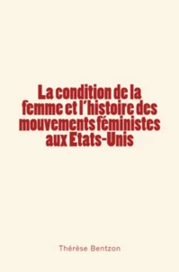 La condition de la femme et l'histoire des mouvements féministes aux Etats-Unis